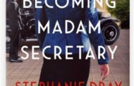 Book Short: 'Becoming Madam Secretary' by Stephanie Dray