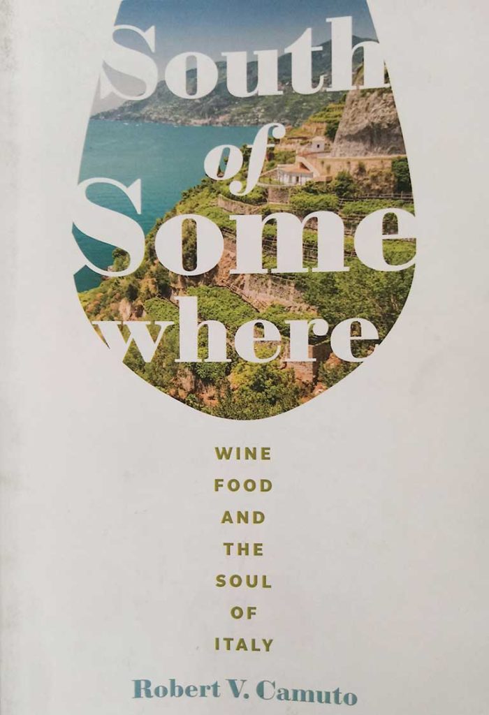 South of Somewhere - By Robert V. Camuto