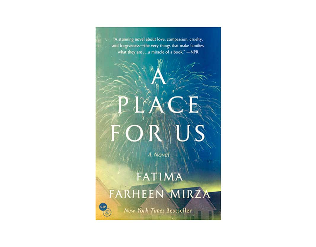 Book Short: A Place for Us, debut novel by Fatima Farheen Mirza