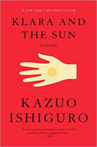 Klara and the Sun, by Kazuo Ishiguro for Book Short review by Stephanie Miller - West End News - June 2023