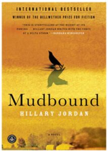 Mudbound by Hillary Jordan / Algonquin Books (2009)