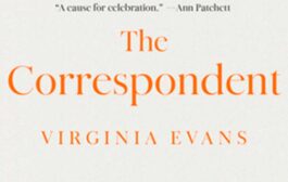 Book Short: 'The Correspondent' by Virginia Evans