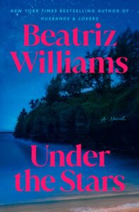 Under the Stars by Beatriz Williams